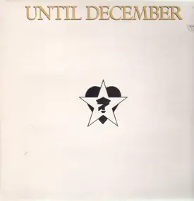 until december - Until December