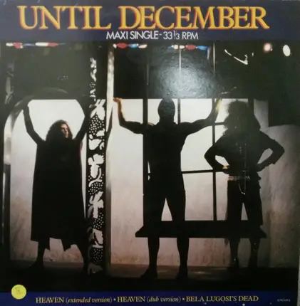 Until December - Heaven / Bela Lugosi's Dead