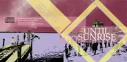 Until Sunrise - Until Sunrise