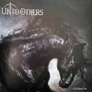 LP - Unto Others - Strength - Still Sealed, White Vinyl