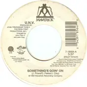 UNV - Something's Goin On