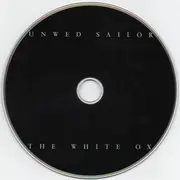 CD - Unwed Sailor - The White Ox - digipak