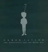 Unwed Sailor - The Marionette and the Music Box