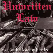 Unwritten Law - Do You Believe In Justice...
