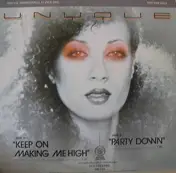 Unyque - Keep On Making Me High / Party Down