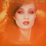 Unyque - Makes Me Higher...