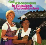 Uschi Und Otto Biersack , Toni Sulzböck - Auf Wiedersehen In Garmisch-Partenkirchen
