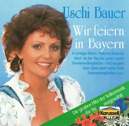 Uschi Bauer - Wir Feiern In Bayern