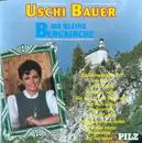 CD - Uschi Bauer - Die Kleine Bergkirche