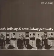 Uschi Brüning & Ernst-Ludwig Petrowsky - Das Neue Usel