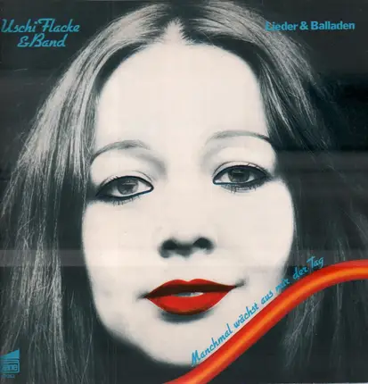 Uschi Flacke & Band - Manchmal Wächst Aus Mir Der Tag