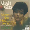 7inch Vinyl Single - Uschi Glas - Wenn Dein Herz Brennt (Love Grows) / Laylalou