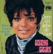 Uschi Glas - Denn Ich Liebe Die Welt