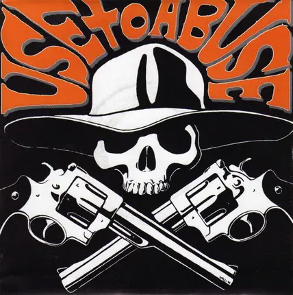 Use To Abuse - Desperado 1999