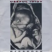 7inch Vinyl Single - Useful Idiot - Presence