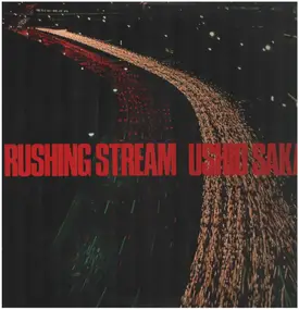 Ushio Sakai - Rushing Stream