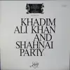 LP - Ustad Khadim Ali Khan - Khadim Ali Khan And Shanai-Party