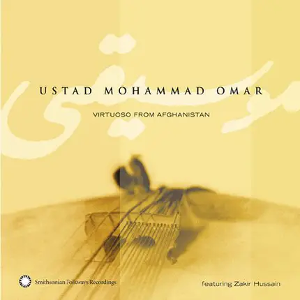 Ustad Mohammad Omar featuring Zakir Hussain - Virtuoso From Afghanistan