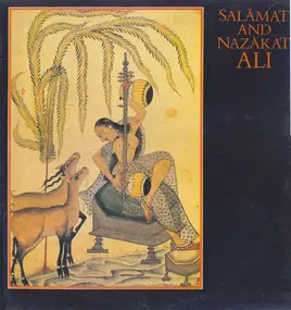 Ustad Nazakat Ali Khan & Ustad Salamat Ali Khan - Salâmat & Nazâkat Ali