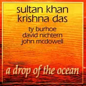 Ustad Sultan Khan - A Drop Of The Ocean