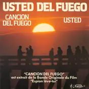 Usted Del Fuego - Cancion Del Fuego / Usted