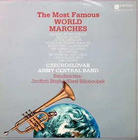 Ústřední Hudba Československé Lidové Armády - The Most Famous World Marches