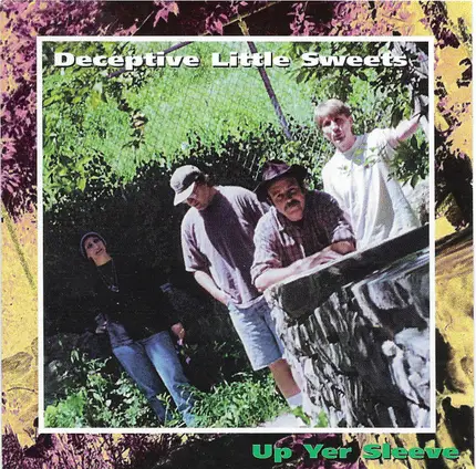 Up Yer Sleeve - Deceptive Little Sweets