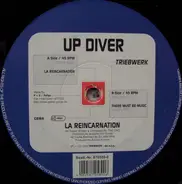 Up Diver - La Reincarnation / There Must Be Music
