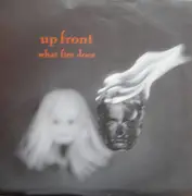 7inch Vinyl Single - Up Front - What Fire Does