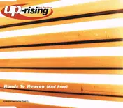 up-rising - Hands To Heaven (And Pray)