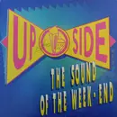 12inch Vinyl Single - Up Side - The Sound Of The Week-End