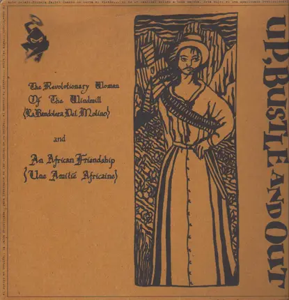 Up, Bustle & Out - The Revolutionary Woman Of The Windmill (La Bandolera Del Molino)