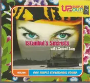 Up, Bustle and Out - Istanbul's Secrets