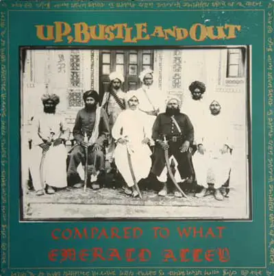 Up, Bustle & Out - Compared To What / Emerald Alley