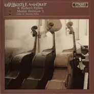 Up, Bustle & Out & Richard Egües - Master Sessions 2