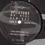 Uplifters - Mr. Real (The Remixes)