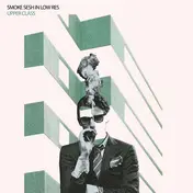 Upper Class - Smoke Sesh In Low Res