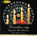 CD - Uppsala Musikklasser / Peter Mattei - Bereden Väg