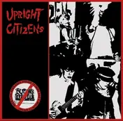 upright citizens - Open Eyes,Open Ears,Brains To Think & A Mouth To