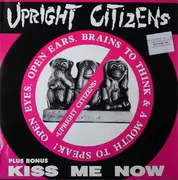 Double LP - Upright Citizens - Open Eyes, Open Ears, Brains To Think & A Mouth To Speak!/ Kiss Me Now - Multicoloured Vinyls, Ltd Ed, Insert