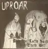 LP - Uproar - And The Lord Said 'Let There Be!'