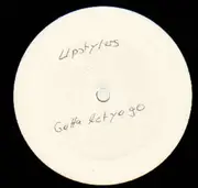 12'' - Upstylers - Gotta Let You Go
