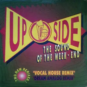 Upside - The Sound Of The Week-End (Remixes)