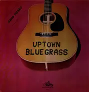 Uptown Bluegrass - Hand Picked