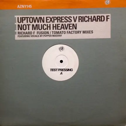 Uptown Express V Richard F. Featuring Pepper Mashay - Not Much Heaven (Richard F Fusion / Tomato Factory Mixes)