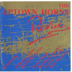 Uptown Horns - The Uptown Horns Revue