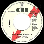 7'' - Uropa - Turn Me Off - Turn Me On
