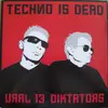 LP-Box - Ural 13 Diktators - Techno Is Dead