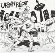 Urban Blight - URBAN BLIGHT