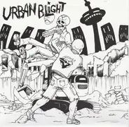 Urban Blight - URBAN BLIGHT